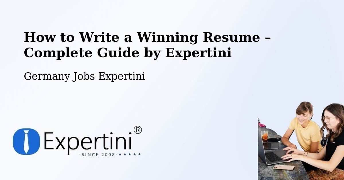 Resume Writing Guide for Job Seekers – Heimsheim - Heimsheim, Germany Jobs Expertini